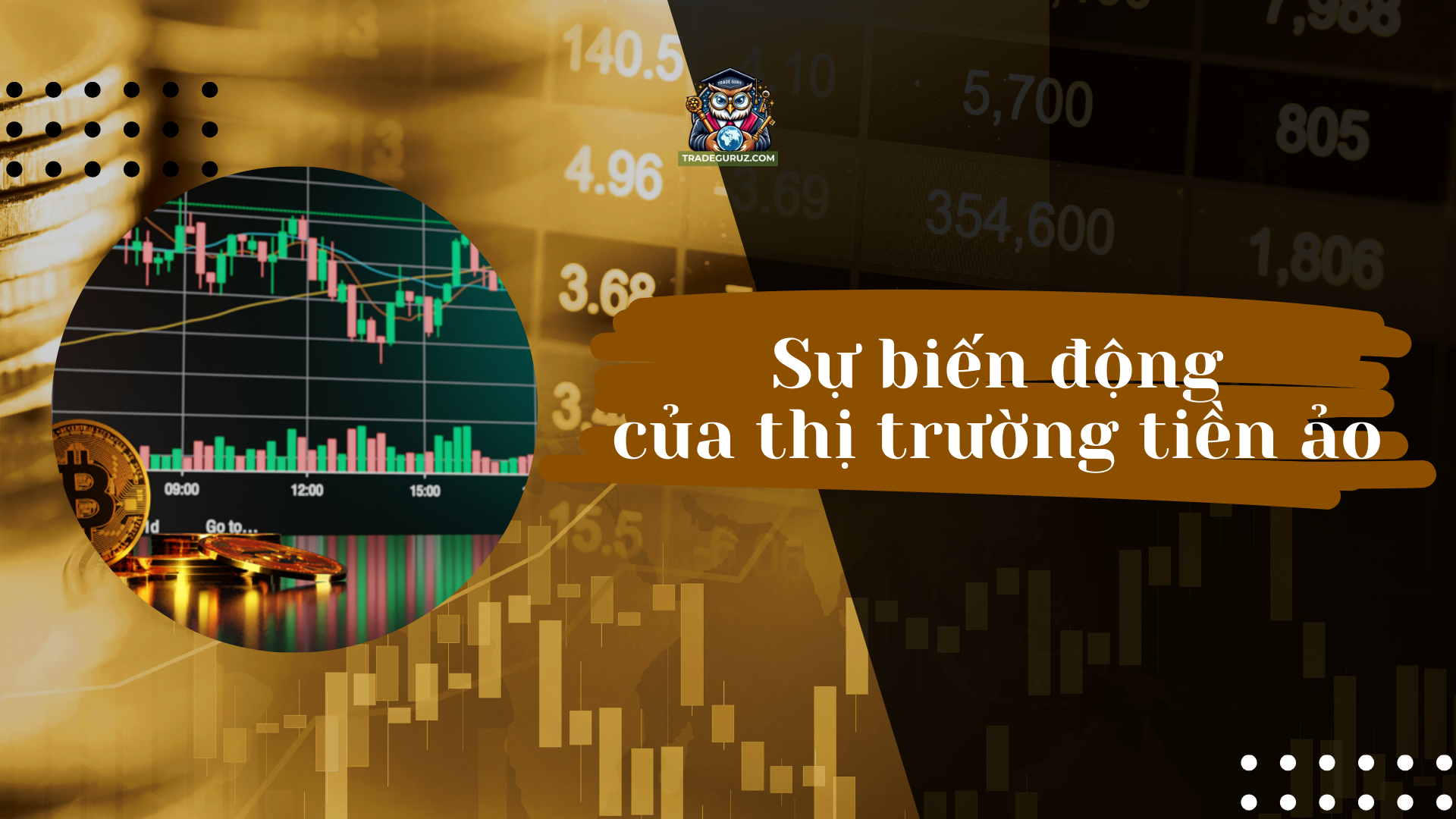 Tiền ảo - thị trường có sự biến động cao